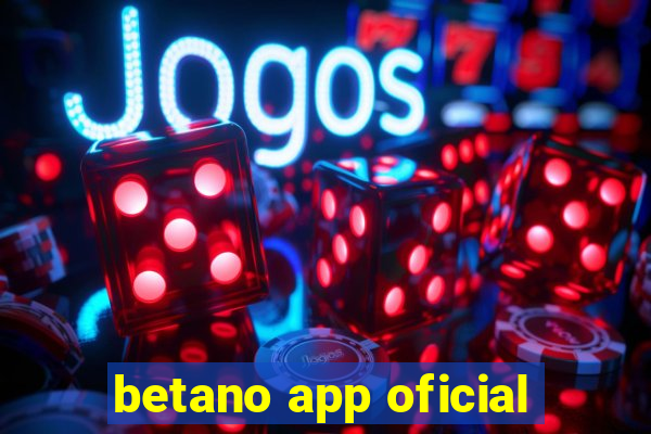 betano app oficial